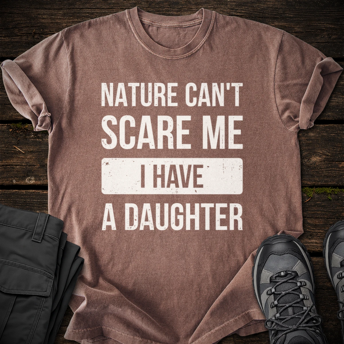 I Have a Daughter T-shirt
