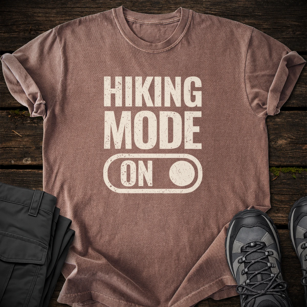 Hiking Mode ON T-shirt