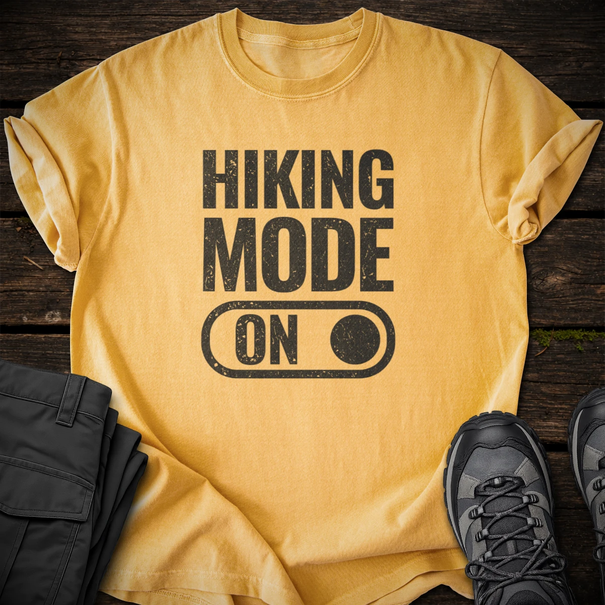 Hiking Mode ON T-shirt