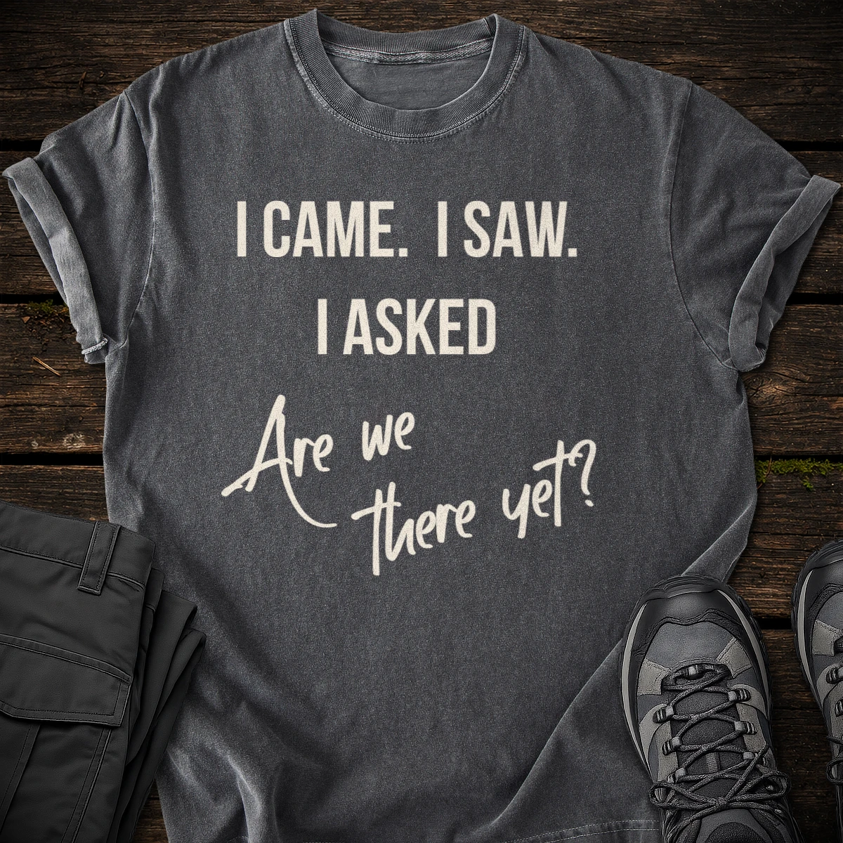 Are We There Yet T-shirt
