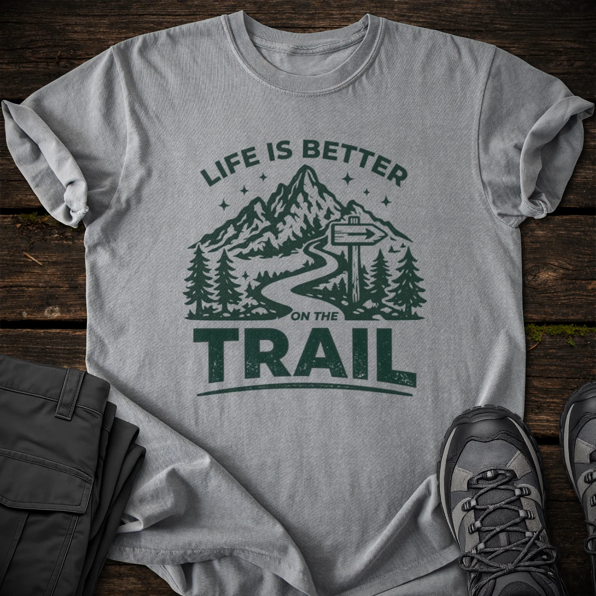 Life Is Better on the Trail T-shirt