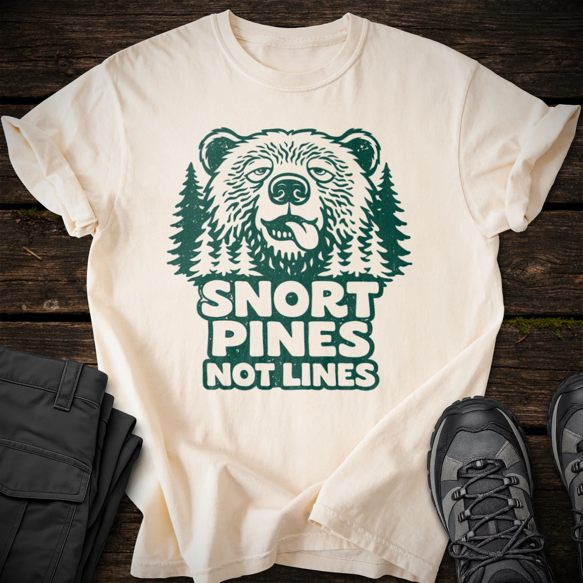Snort Pines Not Lines T-shirt