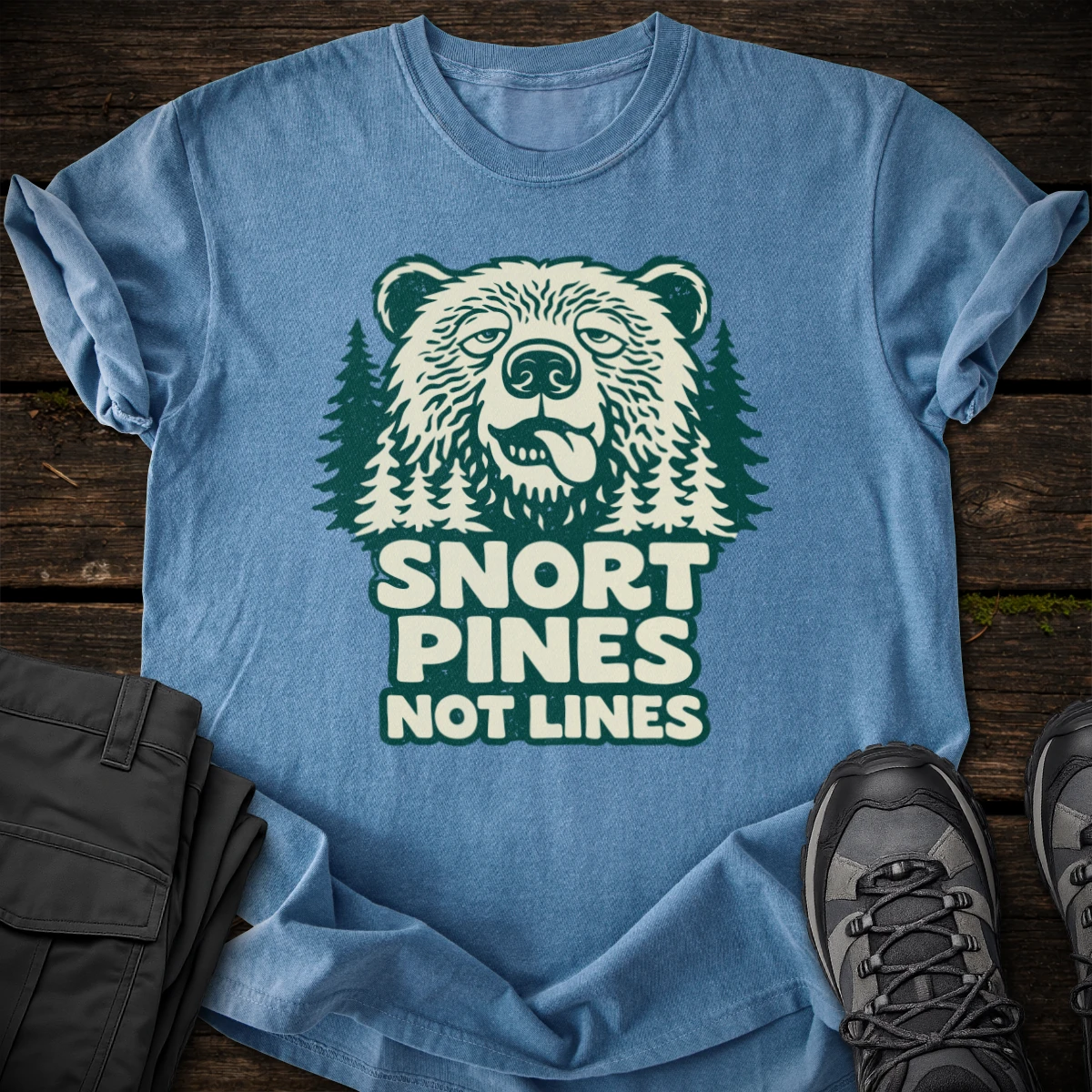 Snort Pines Not Lines T-shirt