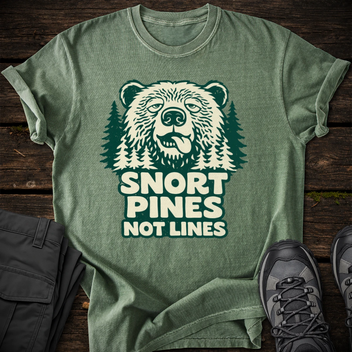 Snort Pines Not Lines T-shirt