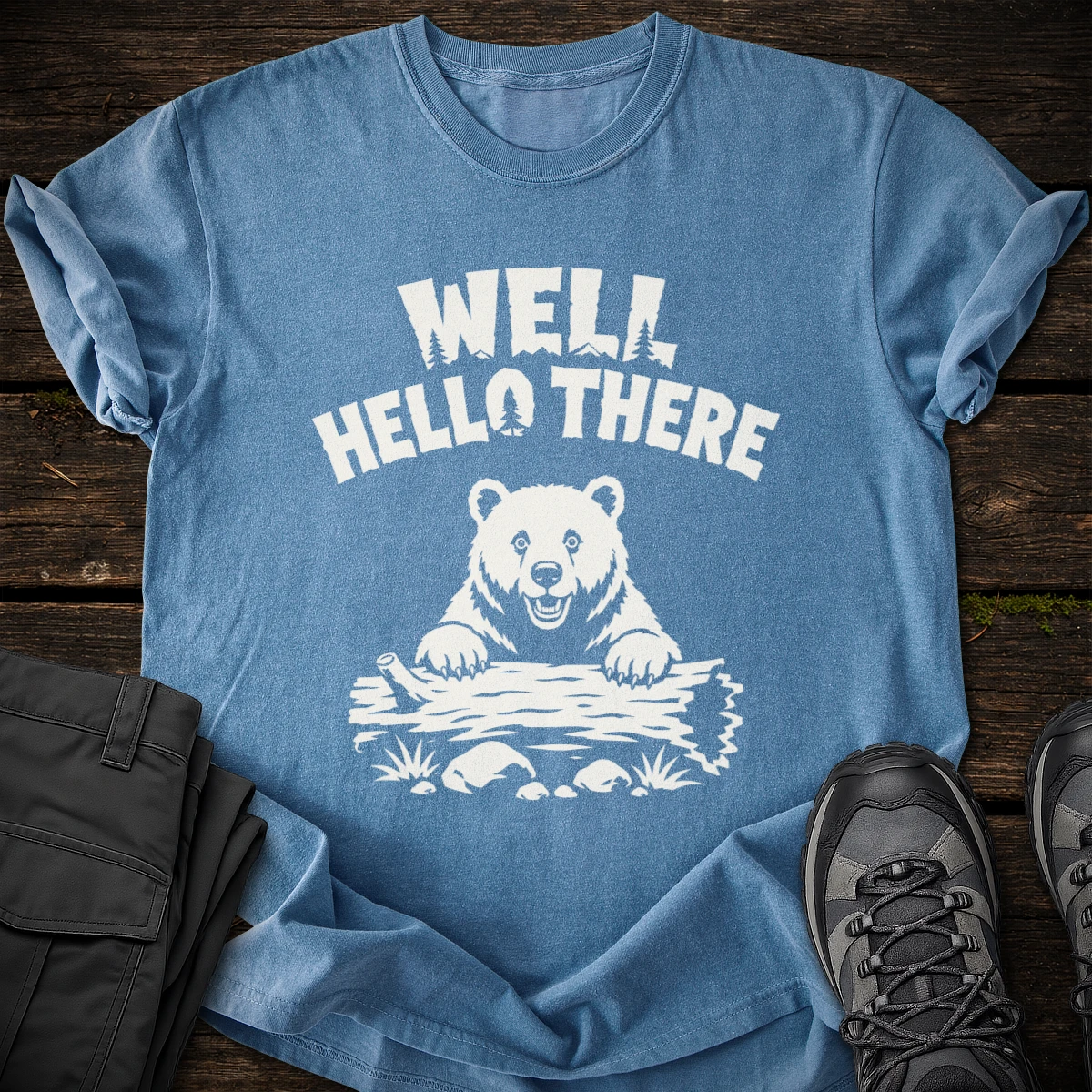 Well Hello There T-shirt